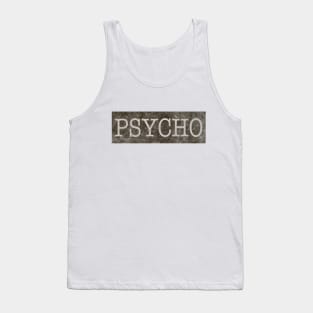 PSYCHO Tank Top